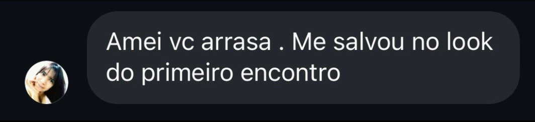 Depoimento: Amei vc arrasa. Me salvou no look do primeiro encontro